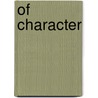 Of Character door Denise D. Crosson