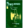 Of Two Minds door Michael Joyce