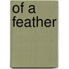 Of a Feather door Scott Weidensaul