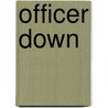 Officer Down door Theresa Schwegel