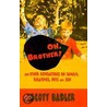 Oh, Brother! door Scott Badler