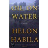 Oil On Water door Helon Habila
