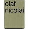 Olaf Nicolai door Olaf Nicolai