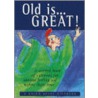 Old Is Great by Marcella Markham