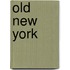 Old New York