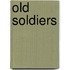Old Soldiers