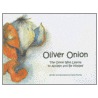 Oliver Onion door Diane Murrell