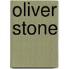 Oliver Stone door Oliver Stone
