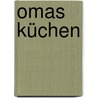 Omas Küchen by Katrin Schäflein