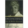 On Lynchings door Ida B. Wells-Barnett