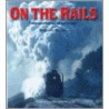 On The Rails door Anthony Burton