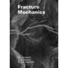 Fracture mechanics by R.J.H. Wanhill