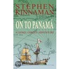 On To Panama door Stephen Kinnaman