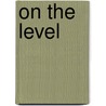 On the Level door David Michael Slater