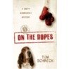 On the Ropes by Tom Schreck