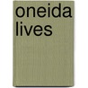 Oneida Lives door Onbekend