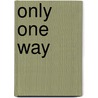 Only One Way door Hywel R. Jones