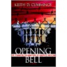 Opening Bell door Keith D. Cummings
