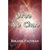 Ordo Ab Chao by Roland Pacudan