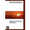 Orientations door William Somerset Maugham: