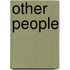 Other People