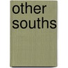 Other Souths door Onbekend