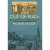 Out Of Place door Michael Hough