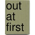 Out at First