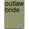 Outlaw Bride by Jenna Kernan