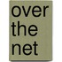 Over the Net