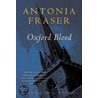 Oxford Blood by Antonia Fraser