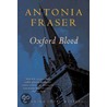 Oxford Blood door Antonia Fraser