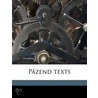 P Zend Texts by Edalji Kers�Spji Anti�