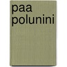 Paa Polunini door Miriam T. Timpledon
