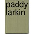 Paddy Larkin