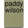 Paddy Wilson door Miriam T. Timpledon