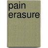 Pain Erasure door Prudden Bonnie