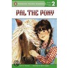 Pal the Pony by Ronnie Ann a. Herman