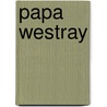 Papa Westray door Jim Hewitson