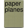 Paper Planes door Onbekend