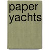 Paper Yachts door Nick Robinson