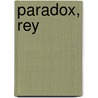 Paradox, Rey door PíO. Baroja