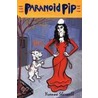 Paranoid Pip by Yvonne Sherwell