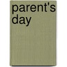 Parent's Day by Professor Paul Goodman