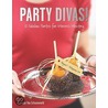 Party Divas! door Amber Van Schooneveld