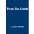 Pass No Look