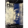 Past Shadows by Dawn Lena