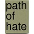 Path Of Hate