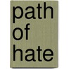 Path Of Hate by Sassie2000