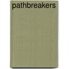 Pathbreakers door Onbekend